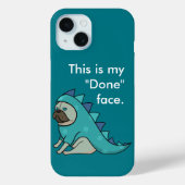 Funny Pug Dog Pugasaurus is "Gedaan" Case-Mate iPhone Case (Achterkant)