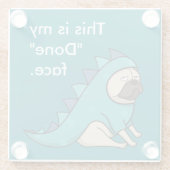 Funny Pug Dog Pugasaurus is "Gedaan" Glazen Onderzetter (Achterkant)