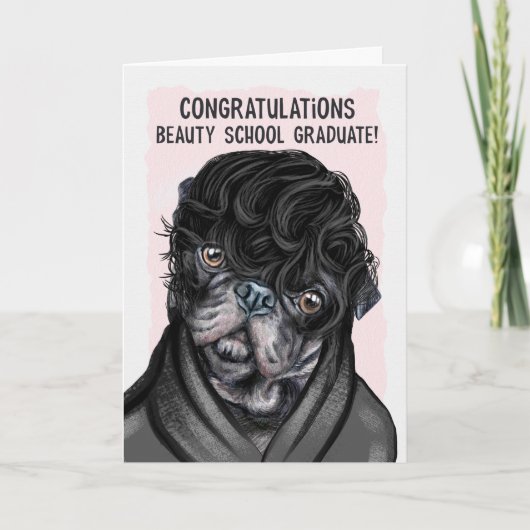 Funny Pug Gefeliciteerd Beauty School Afstuderen Kaart (Voorkant)