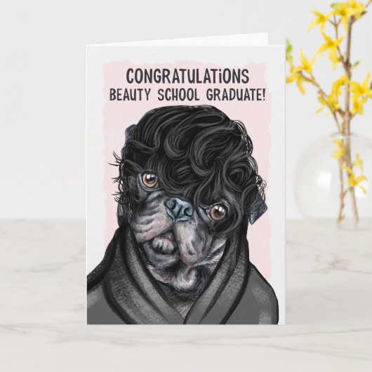 Funny Pug Gefeliciteerd Beauty School Afstuderen Kaart (Gele Bloem)
