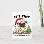 Funny Pug It's Fine I'm Fine Christmas Dog For Wom Kaart (Voorkant)