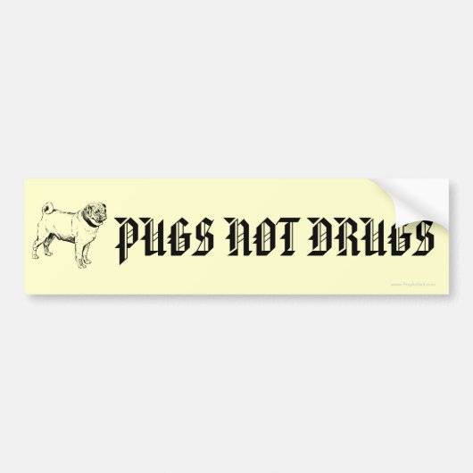 Funny Pugs Not Drugs Pug Dog Bumperstickers (Voorkant)