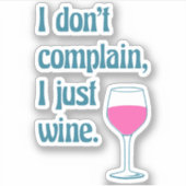 Funny Pun Gezegde voor wijnovers Sticker (Voorkant)