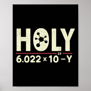 Funny Pun Heilige Moly Avogadros Dag Chemistry Sci Poster