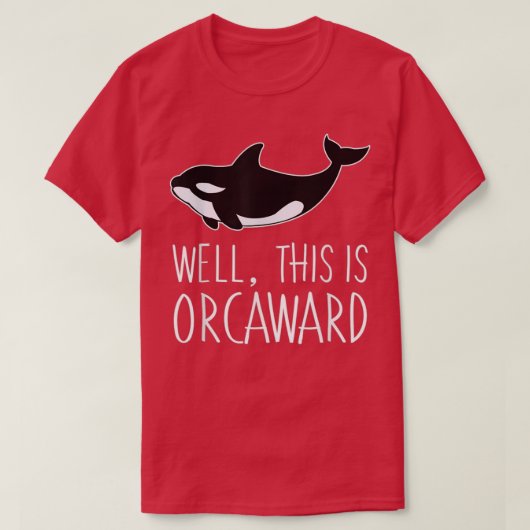 Funny Pun Orca walvis Grafisch goed dit is orcawar T-shirt (Design voorkant)