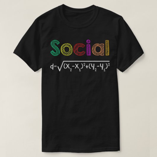 Funny Pun Social Distance Formula Math Quarantine T-shirt (Design voorkant)