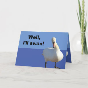Funny Pun Swan Birthday Card Kaart