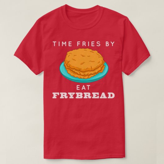 Funny Pun Time Fries door Frybrood Native American T-shirt (Design voorkant)