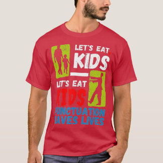 Funny Punctuation bewaart levens Laten we Kinder Z T-shirt