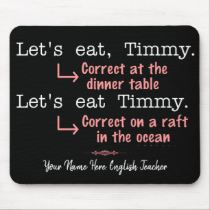 Funny Punctuation Grammar Lovers Timmy Humor Name Muismat