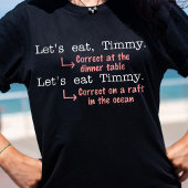 Funny Punctuation Grammar Lovers Timmy Humor T-shirt