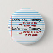 Funny Punctuation Grammar Ronde Button 5,7 Cm (Voorkant)