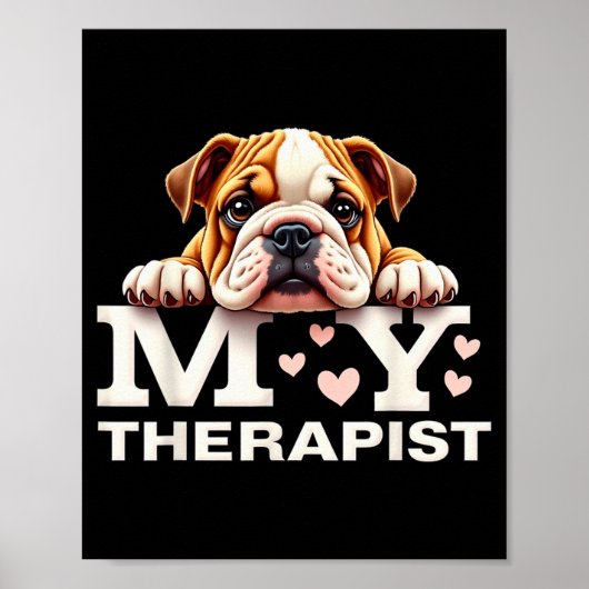 Funny Puppy My Therast English Bulldog Dog  Poster (Voorkant)