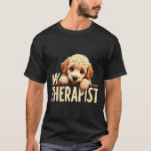 Funny Puppy My Therast Odle Dog  T-shirt (Voorkant)
