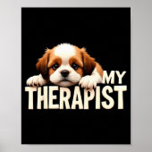 Funny Puppy My Therast Shih Tzu Dog Poster (Voorkant)