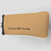 Funny Putter Hoesje - je bent nog ver weg Golfheadcover (Voorkant)