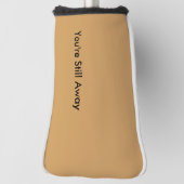 Funny Putter Hoesje - je bent nog ver weg Golfheadcover (Draai 90)