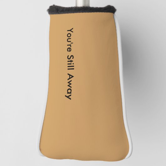 Funny Putter Hoesje - je bent nog ver weg Golfheadcover (Draai 90)