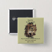 Funny Qo Smoking Motivatie Quote Vierkante Button 5,1 Cm (Voorkant /achterkant)