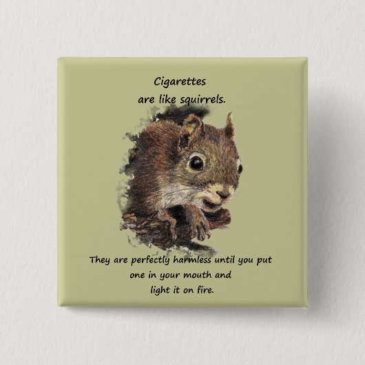 Funny Qo Smoking Motivatie Quote Vierkante Button 5,1 Cm (Voorkant)