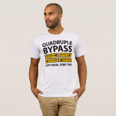 Funny Quadruple Bypass Heart Surgery Detour Signal T-shirt (Voorkant volledig)