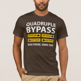 Funny Quadruple Bypass Heart Survigery T-shirt