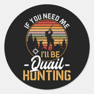 Funny Quail roept op voor de jacht Mannen Vogeljag Ronde Sticker
