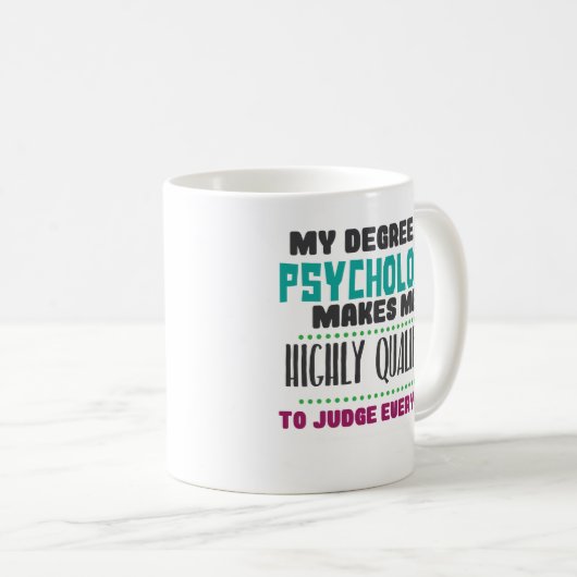 Funny Qualified Psychologist PhD PsyD Coffee Mok (Voorkant rechts)