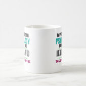 Funny Qualified Psychologist PhD PsyD Coffee Mok (Center)