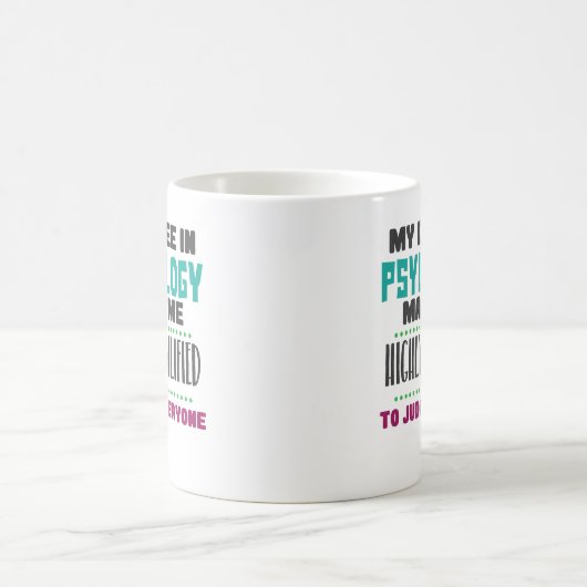 Funny Qualified Psychologist PhD PsyD Coffee Mok (Center)