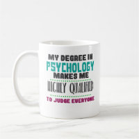 Funny Qualified Psychologist PhD PsyD Coffee Mok