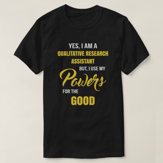 Funny Qualitative Research Assistant T-shirt (Design voorkant)