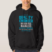 Funny Quality Engineer Quote, Quality Engineer Hoodie (Voorkant)