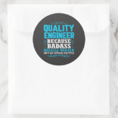 Funny Quality Engineer Quote, Quality Engineer Ronde Sticker (Tas)