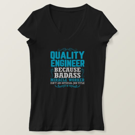 Funny Quality Engineer Quote, Quality Engineer T-shirt (Design voorkant)