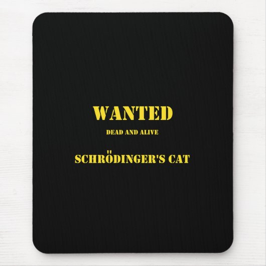 Funny Quantum Joke: Schrödinger’s Cat on the Loose Muismat (Voorkant)