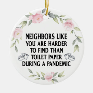 Funny Quarantine Pandemic Gift voor buren Keramisch Ornament