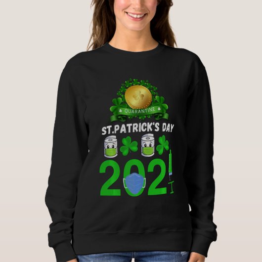 Funny Quarantine Saint Patricks Day 2021 Trui (Voorkant)
