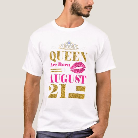 Funny Queens Are Born on August T-shirt (Voorkant)