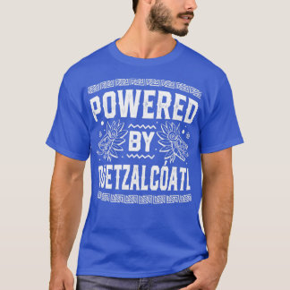 Funny Quetzalcoatl Aztec Serpent Powered by Quetza T-shirt