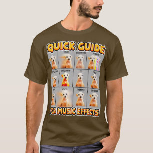 Funny Quick Guide for Music Effects Musican Chihua T-shirt