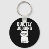 Funny Quietly Judging Sarcastic Crazy Cat Lover Gr Sleutelhanger (Voorkant)