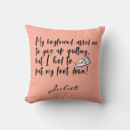 Funny Quilling zette mijn voet neer het Naaien Cit Kussen