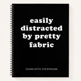 Funny Quilter Fabric Quote Persoonlijke naam Zwart Notitieboek