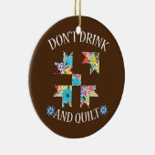 Funny Quilter Gifts voor het kantelen Keramisch Ornament (Rechts)