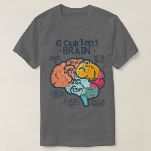 FUNNY QUILTERS BRAIN QUILT QUILTING SEWCHE T-SHIRT (Design voorkant)