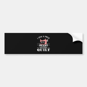 Funny Quilters Quilters Gifts Bumpersticker