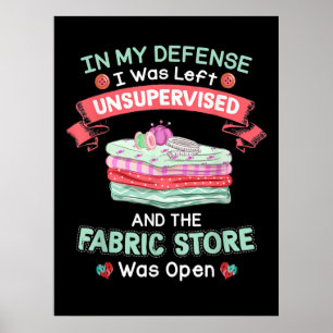 Funny Quilting Fabric Quilters Poster