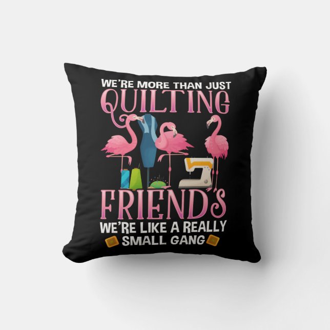 Funny Quilting Friends Gift for Quilter Girls Kussen (Voorkant)