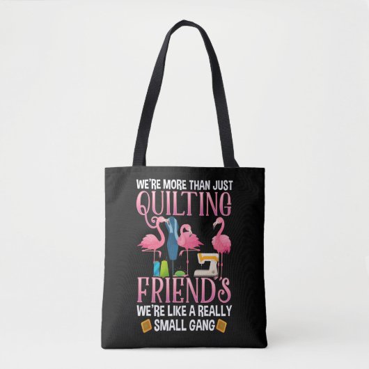 Funny Quilting Friends Gift for Quilter Girls Tote Bag (Voorkant)